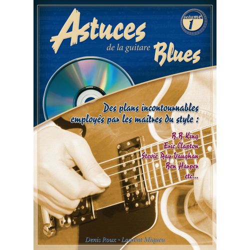  Roux & Miqueu - Astuces De La Guitare Blues Vol.1 + Cd
