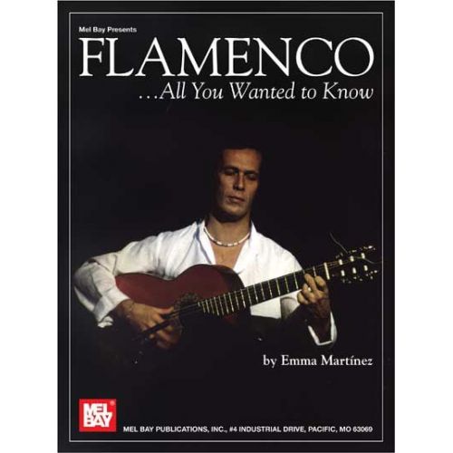 MARTINEZ EMMA - FLAMENCO...ALL YOU WANTED TO KNOW - GUITAR