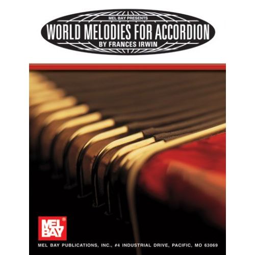 MEL BAY WORLD MELODIES FOR ACCORDION - ACCORDION