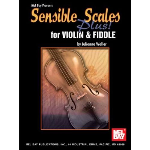 WALLER JULIANNA - SENSIBLE SCALES PLUS! - FIDDLE AND VIOLIN