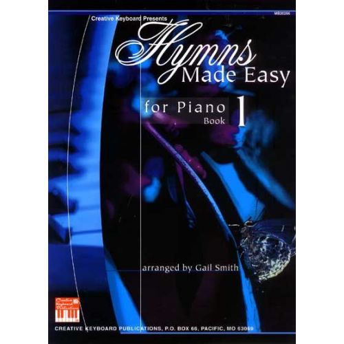 SMITH GAIL - HYMNS MADE EASY FOR PIANO BOOK 1 - PIANO