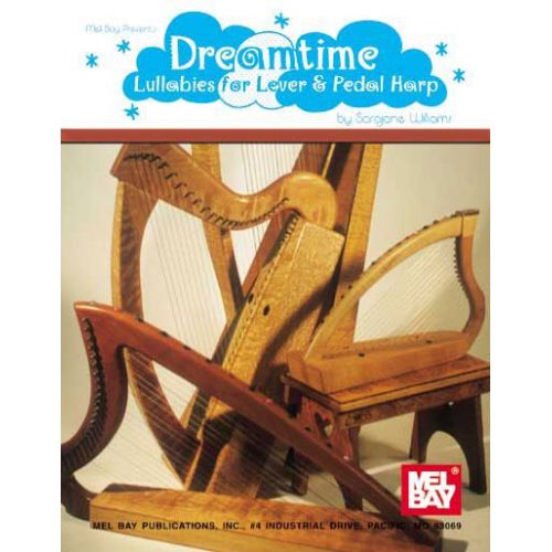 WILLIAMS SARAJANE - DREAMTIME: LULLABIES FOR LEVER AND PEDAL HARP - HARP
