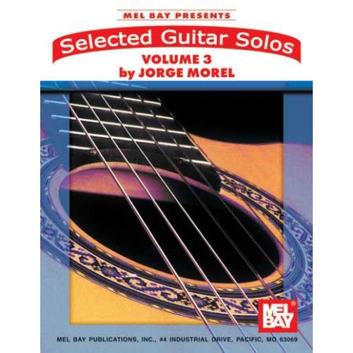 MOREL JORGE - SELECTED GUITAR SOLOS, VOLUME 3 - GUITAR