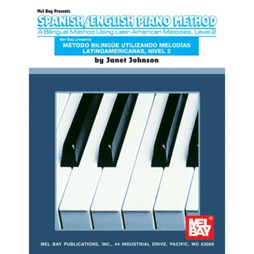 MEL BAY JOHNSON JANET - SPANISH / ENGLISH PIANO METHOD LEVEL 2 - KEYBOARD