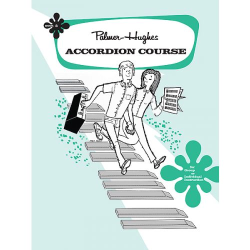 PALMER BILL AND HUGHES ED - ACCORDION COURSE, BOOK 3 - ACCORDION