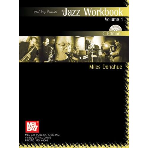DONAHUE MILES - JAZZ WORKBOOK, VOLUME 1 C EDITION + CD - C INSTRUMENTS