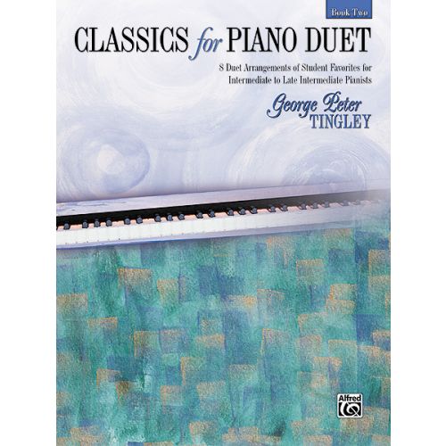 TINGLEY GEORGE PETER - CLASSICS FOR PIANO DUET BOOK 2 - PIANO DUET