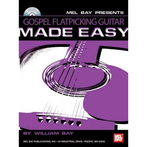 BAY WILLIAM - GOSPEL FLATPICKING GUITAR MADE EASY + CD - GUITAR