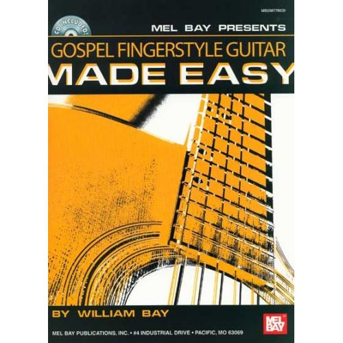BAY WILLIAM - GOSPEL FINGERSTYLE GUITAR MADE EASY + CD - GUITAR