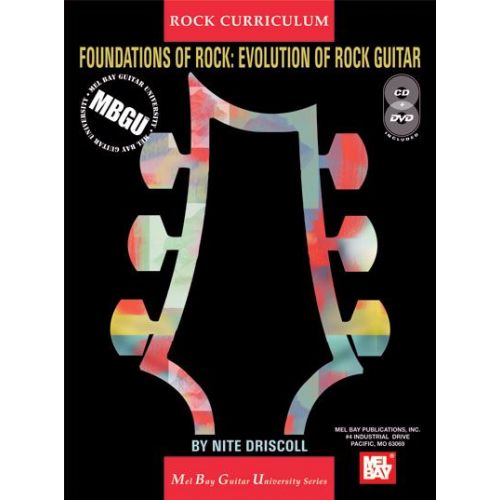 DRISCOLL NITE - FOUNDATIONS OF ROCK: EVOLUTION OF ROCK GUITAR + CD + DVD - GUITAR