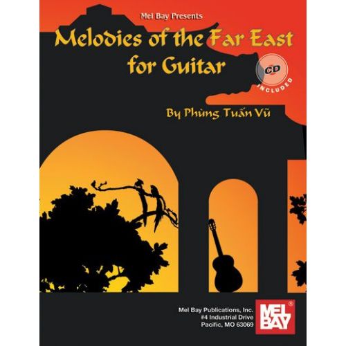 TUAN VU PHUNG - MELODIES OF THE FAR EAST FOR GUITAR + CD - GUITAR