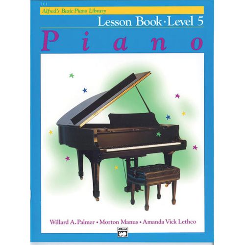 PALMER MANUS AND LETHCO - ALFRED'S BASIC PIANO LESSON BOOK 5 - PIANO