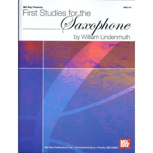 LINDENMUTH WILLIAM - FIRST STUDIES FOR THE SAXOPHONE - SAXOPHONE