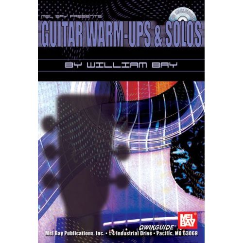 BAY WILLIAM - GUITAR WARM-UPS AND SOLOS QWIKGUIDE + CD - GUITAR