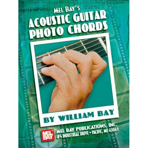 MEL BAY BAY WILLIAM - ACOUSTIC GUITAR PHOTO CHORDS - GUITAR