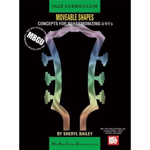  Bailey Sheryl - Jazz Moveable Shapes: Concepts For Reharmonizing Ii-v-i's - Guitar