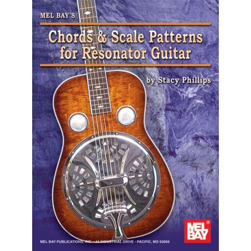 PHILLIPS STACY - CHORDS AND SCALE PATTERNS FOR RESONATOR GUITAR CHART - GUITAR