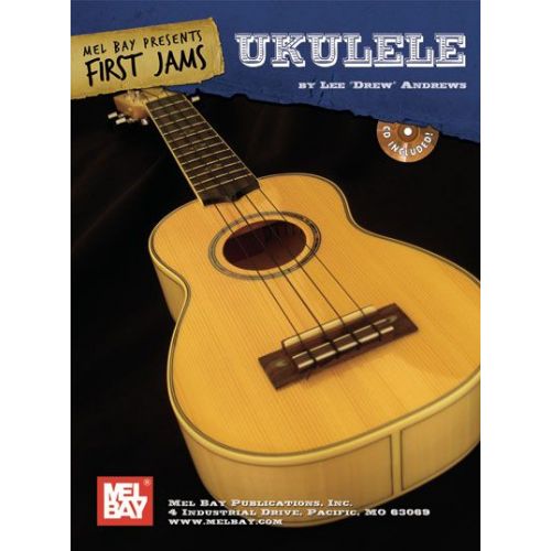 MEL BAY DREW ANDREWS LEE - FIRST JAMS: UKULELE + CD - UKULELE