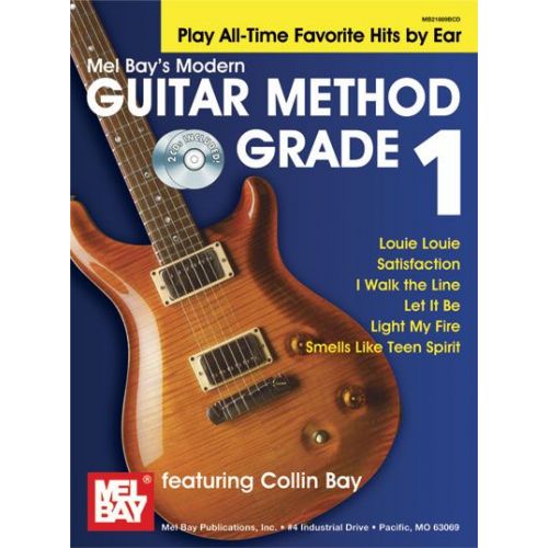 MEL BAY BAY COLLIN - MODERN GUITAR METHOD GRADE 1, PLAY ALL-TIME FAVORITE HITS BY EAR + CD - GUITAR