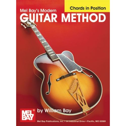 MEL BAY BAY WILLIAM - MODERN GUITAR METHOD, CHORDS IN POSITION - GUITAR