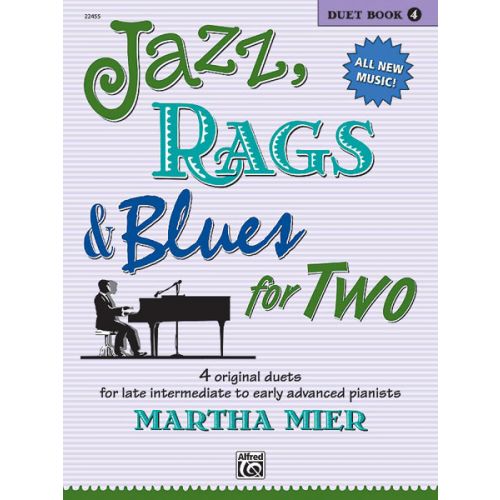 MIER MARTHA - JAZZ, RAGS AND BLUES FOR TWO BOOK 4 - PIANO DUET