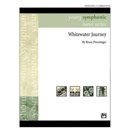 ALFRED PUBLISHING PREUNINGER BRUCE - WHITE WATER JOURNEY - SYMPHONIC WIND BAND