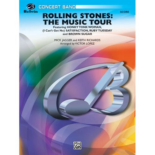 ALFRED PUBLISHING LOPEZ VICTOR - ROLLING STONES: MUSIC TOUR - SYMPHONIC WIND BAND