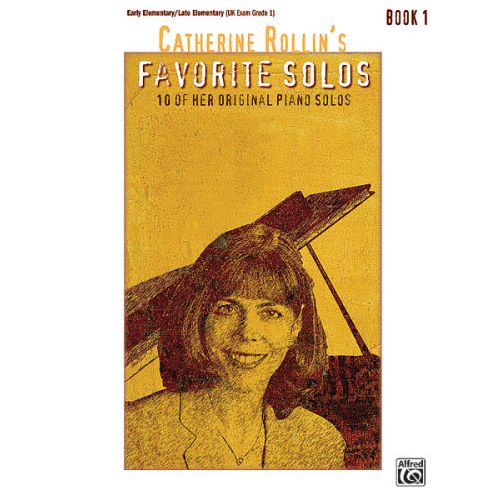 CATHERINE ROLLIN - FAVORITE SOLOS BOOK 1 - PIANO
