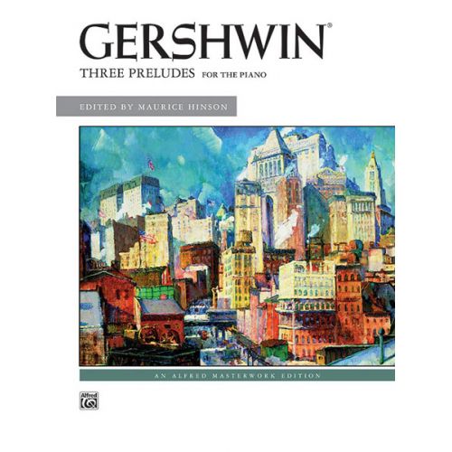 ALFRED PUBLISHING GERSHWIN GEORGE - THREE PRELUDES FOR PIANO - PIANO SOLO