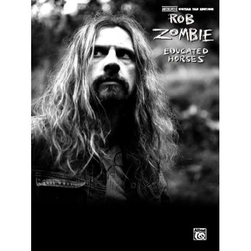 ALFRED PUBLISHING ZOMBIE ROB - EDUCATED HORSES - GUITAR TAB