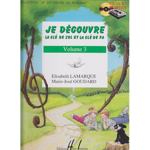 LAMARQUE E. / GOUDARD M.-J. - JE DECOUVRE LA CLE DE SOL ET FA VOL.3