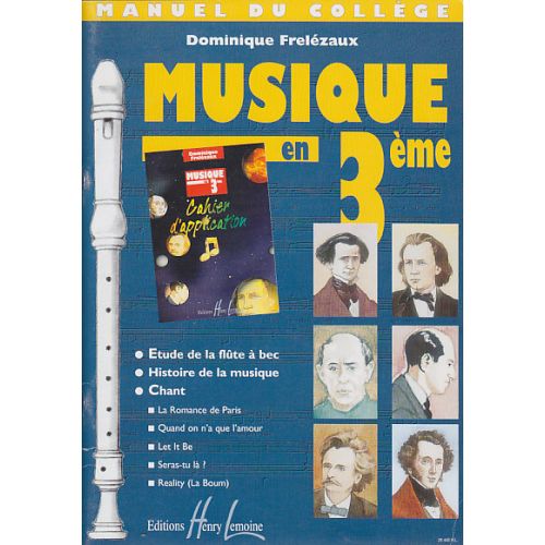 LEMOINE FRELEZAUX DOMINIQUE - MUSIQUE EN 3ÈME - COLLÈGE