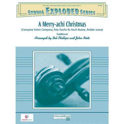 ALFRED PUBLISHING NIETO J AND PHILLIPS BOB - MERRY-ACHI CHRISTMAS - STRING ORCHESTRA