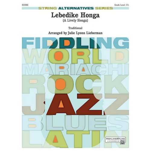 ALFRED PUBLISHING LIEBERMAN JULIE LYONN - LEBEDIKE HONGA - STRING ORCHESTRA