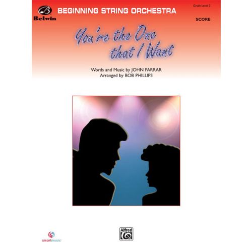 ALFRED PUBLISHING FARRAR JOHN - YOU'RE THE ONE THAT I WANT - STRING ORCHESTRA