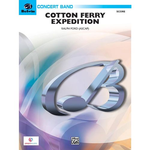 ALFRED PUBLISHING FORD RALPH - COTTON FERRY EXPEDITION - SYMPHONIC WIND BAND