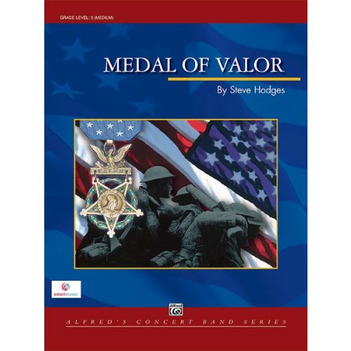 ALFRED PUBLISHING HODGES STEVE - MEDAL OF VALOR - SYMPHONIC WIND BAND