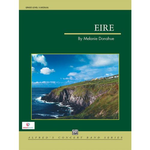 ALFRED PUBLISHING DONAHUE MELANIE - EIRE - SYMPHONIC WIND BAND