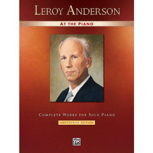 ANDERSON LEROY - LEROY ANDERSON AT THE PIANO - PIANO SOLO