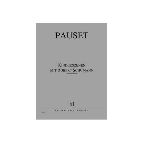 Pauset - Kinderszenen Mit R.schumann - Ensemble