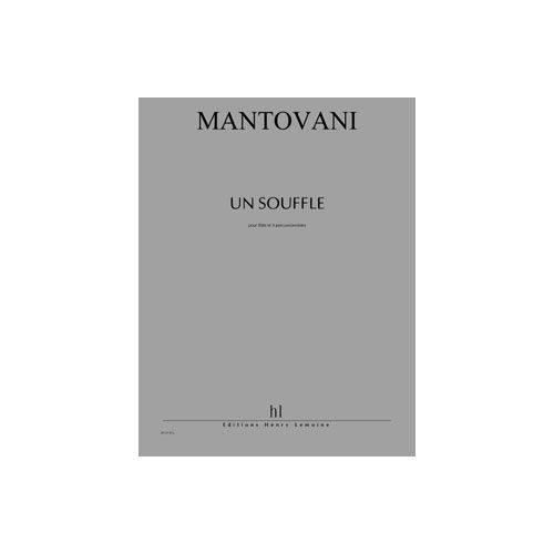 MANTOVANI - UN SOUFFLE - FLÛTE ET 4 PERCUSSIONS
