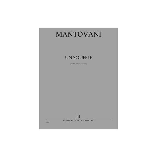 MANTOVANI BRUNO - UN SOUFFLE - FLUTE, 4 PERCUSSIONS