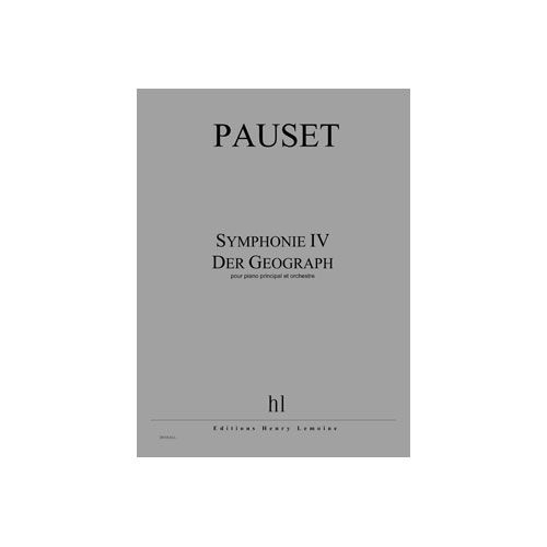 JOBERT PAUSET BRICE - SYMPHONIE IV - DER GEOGRAPH - PIANO PRINCIPAL ET ORCHESTRE