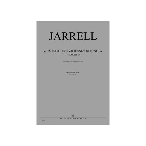 JARRELL - NACHLESE III. ES BLEIBT.. - CLARINETTE, VIOLONCELLE ET ORCHESTRE