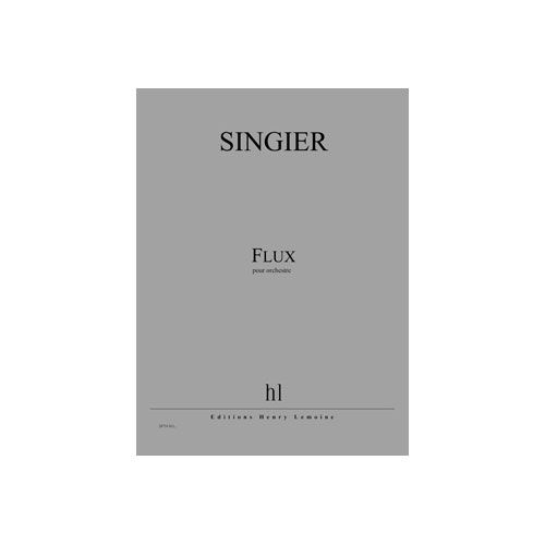 SINGIER - FLUX - ORCHESTRE