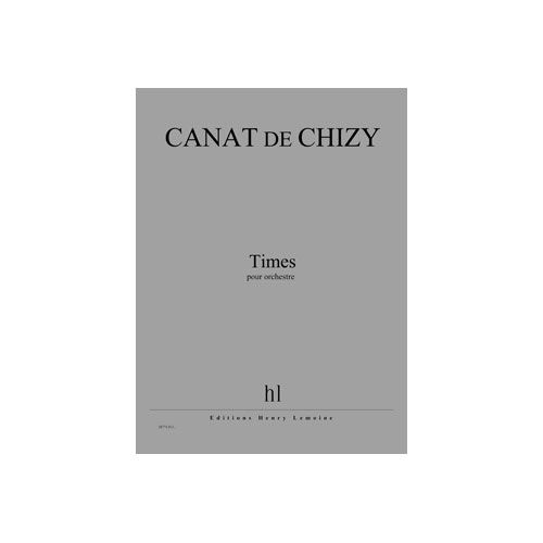 CANAT DE CHIZY EDITH - TIMES - ORCHESTRE