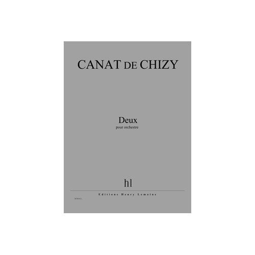 CANAT DE CHIZY EDITH - DEUX - ORCHESTRE
