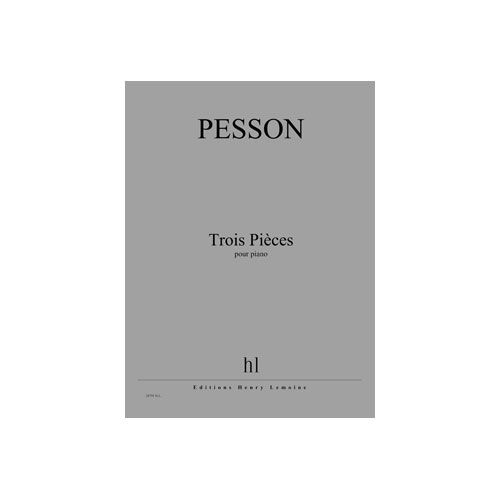 PESSON GERARD - PIECES (3) - PIANO