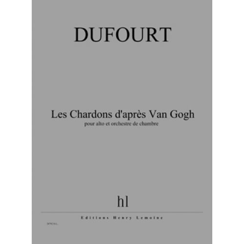 DUFOURT H. - LES CHARDONS D'APRES VAN GOGH 