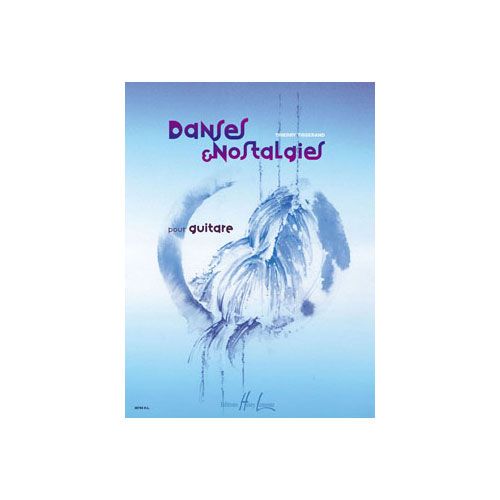 JOBERT TISSERAND THIERRY - DANSES ET NOSTALGIES - GUITARE